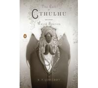 The Call of Cthulhu and Other Weird Stories (Penguin Classics Deluxe Edition)