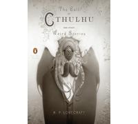 The Call of Cthulhu and Other Weird Stories (Penguin Classics Deluxe Edition)