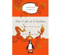 H. P. Lovecraft The Call of Cthulhu and Other Weird Stories (Paperback)