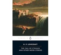 The Call of Cthulhu and Other Weird Stories – Penguin Twentieth-Century Classics – Penguin Books