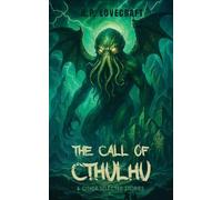 THE CALL OF CTHULHU & OTHER SELECTED STORIES