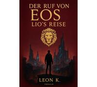 The Call of EOS: Lio´s Journey