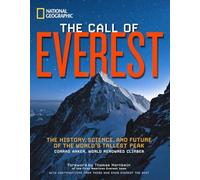 The Call of Everest: The History, Science, and Future of the World's Tallest Peak