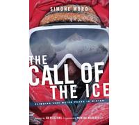 The Call of Ice: Climbing 8000-Meter Peaks in Winter