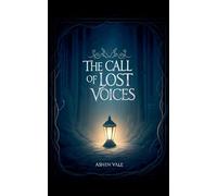 The Call of Lost Voices