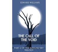 The Call of The Void (The Beneath the Burning Sky trilogy)