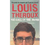 The Call of the Weird: Travels in American Subcultures