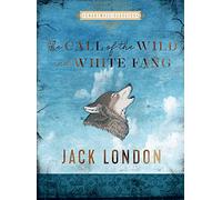 The Call of the Wild and White Fang