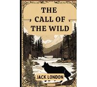 The Call of the Wild: This is a Large Print Edition