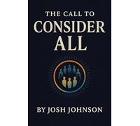 The Call to Consider All