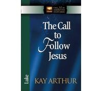 The Call to Follow Jesus: Luke (The New Inductive Study Series)