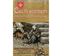 The Call to Hospitality: The Origins of the Hospitaller Vocation