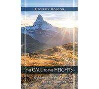 The Call to the Heights: Guidance on the Pathway to Self-Illumination (Quest Book)