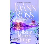 The Callahan Brothers Trilogy: Blue Bayou, River Road, Magnolia Moon