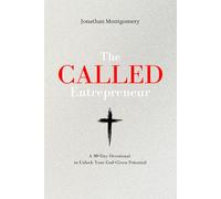 The Called Entrepreneur: Unlocking Your God-Given Potential