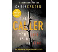 The Caller: THE #1 ROBERT HUNTER BESTSELLER