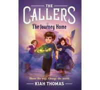 The Callers: The Journey Home: Book 3