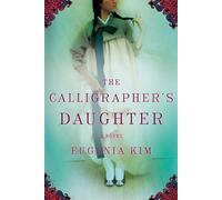 The Calligrapher's Daughter: A Novel