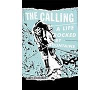 The Calling: A Life Rocked by Mountains