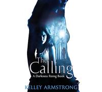The Calling: Darkness Rising: Book 02