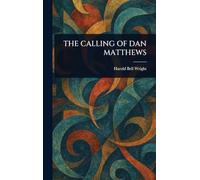 The Calling of Dan Matthews