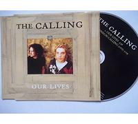 The Calling - Our Lives [CD 1]