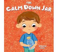 The Calm Down Jar: A Social Emotional, Rhyming, Early Reader Kid's Book to Help Calm Anger and Anxiety: 1 (Teacher Tools)