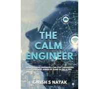 The Calm Engineer: How Aspiring Engineers can stay organised, focused and ahead of game in the AI Era