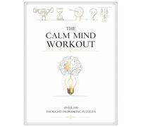 The Calm Mind Workout: Brain-Training Exercises for Adults