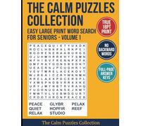 The Calm Puzzles Collection: Easy Large Print Word Search for Seniors - Big Font Puzzles for Relaxation, No Backward Words, Brain