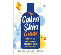 The Calm Skin Guide: How to Manage Childhood Eczema (Main)