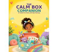 The CalmBox Companion: A Toolkit For Kids With Big Feelings