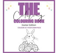 The Calming Colouring Book: Easter Edition
