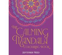 The Calming Mandala Colouring Book: Includes 45 Meditative Images (Arcturus Creative Colour by Numbers)