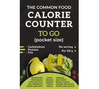 THE CALORIE COUNTER BOOK pocket size: Practical and portable tool to track your calories, carbs, protein and fat