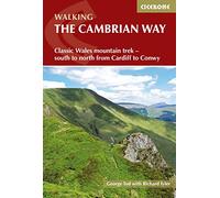 The Cambrian Way: Classic Wales mountain trek - south to north from Cardiff to Conwy (Cicerone Multi-day Walking Guides)