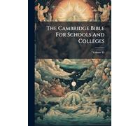 The Cambridge Bible For Schools And Colleges
