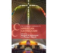 The Cambridge Companion to American Catholicism