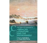 The Cambridge Companion to American Literature and the Environment (Cambridge Companions to Literature)
