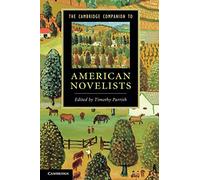 The Cambridge Companion to American Novelists (Cambridge Companions to Literature)