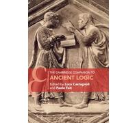The Cambridge Companion to Ancient Logic (Cambridge Companions to Philosophy)