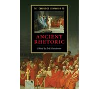 Gunderson - Cambridge Companion to Ancient Rhetoric - New paperback or - P555z