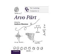 The Cambridge Companion to Arvo Pärt (Cambridge Companions to Music)