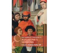 The Cambridge Companion to Augustine's Sermons (Cambridge Companions to Religion)