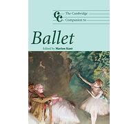 The Cambridge Companion to Ballet (Cambridge Companions to Music)