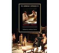 The Cambridge Companion to Brian Friel (Cambridge Companions to Literature)