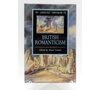The Cambridge Companion to British Romanticism (Cambridge Companions to Literature)