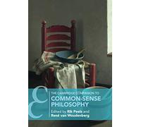 The Cambridge Companion to Common-Sense Philosophy (Cambridge Companions to Philosophy)