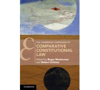 The Cambridge Companion to Comparative Constitutional Law