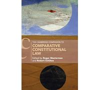 The Cambridge Companion to Comparative Constitutional Law (Cambridge Companions to Law)